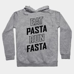 Eat Pasta Run Fasta v2 Hoodie
